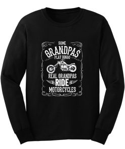 Real Grandpas Ride Motorcycle Long Sleeve