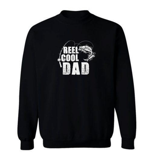 Reel Cool Dad Fishing Sweatshirt