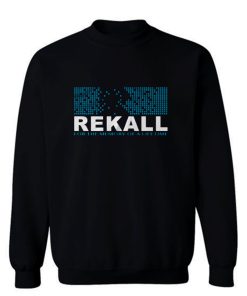 Rekall Music Sweatshirt