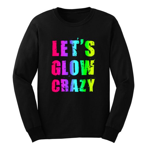 Retro Colorful Party Outfit Lets Glow Crazy Long Sleeve