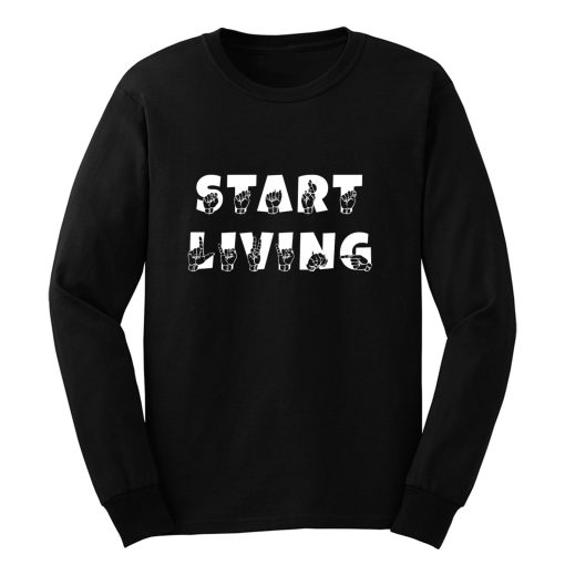 SING TODAY ASL Sign Language Long Sleeve