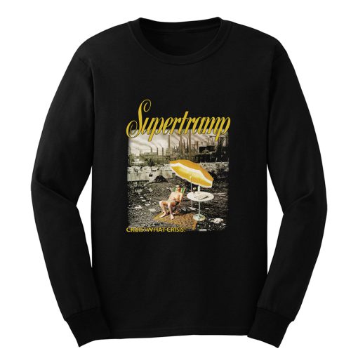 SUPERTRAMP CRISIS WHAT CRISIS B Long Sleeve