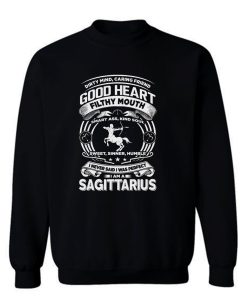 Sagitarius Good Heart Filthy Mount Sweatshirt