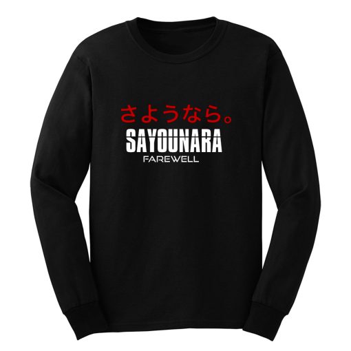 Sayounara Japanese Kanji Japan Farewell Writing Long Sleeve