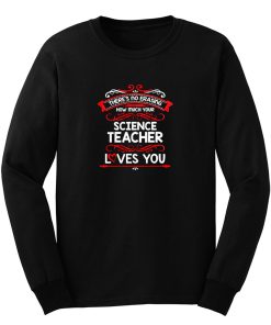 Science Teacher Appreciation Long Sleeve