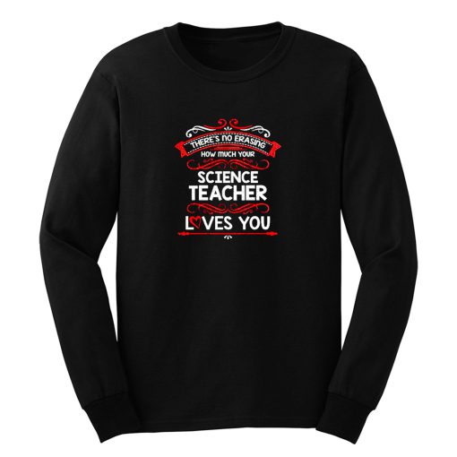 Science Teacher Appreciation Long Sleeve