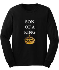 Son Of A King Long Sleeve