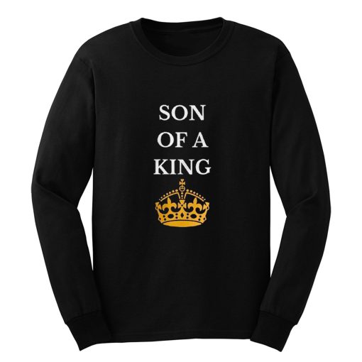 Son Of A King Long Sleeve