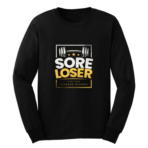 Sore Loser Long Sleeve