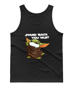 Stand Back You Must Tank Top