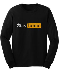 Stay Home lockdown Long Sleeve