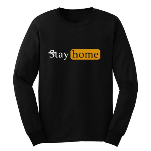 Stay Home lockdown Long Sleeve