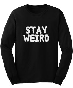 Stay Weird Aesthetic Long Sleeve