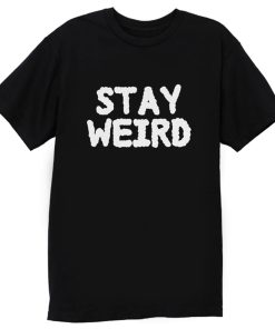 Stay Weird Aesthetic T Shirt