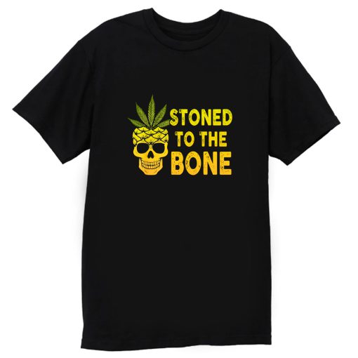 Stoned To The Bone T Shirt
