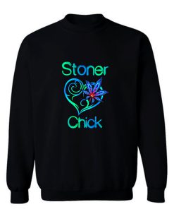 Stoner Chick Sweatshirt