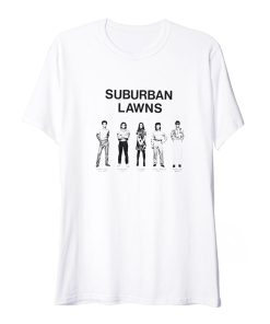 Suburban Lawns T Shirt
