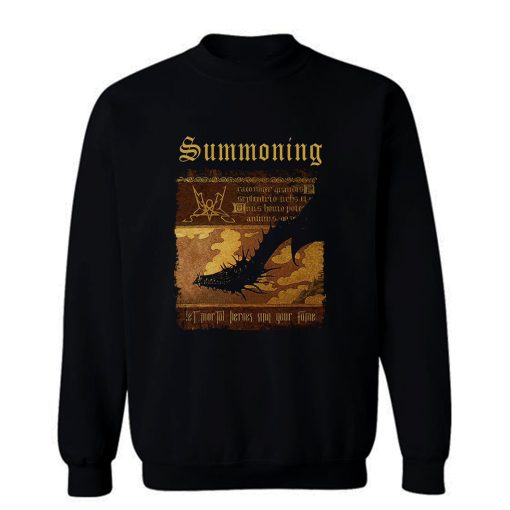Summoning Let Mortal Heroes Sing Your Fame Sweatshirt