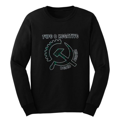 TYPE O NEGATIVE DEAD AGAIN Long Sleeve