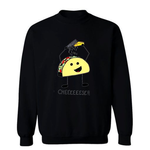 Taco Cheese Grater Sweatshirt