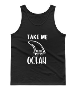 Take Me To The Ocean Tank Top
