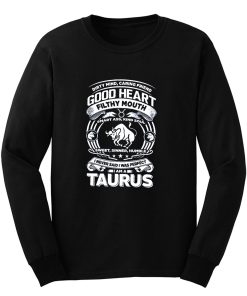 Taurus Good Heart Filthy Mount Long Sleeve