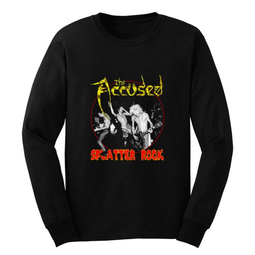 The Accused Splatter Rock Long Sleeve