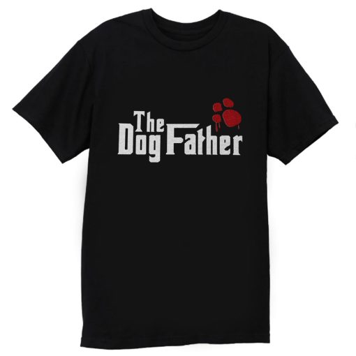 The Dog Father Funny T Shirt