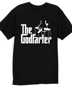 The Godfarter T Shirt