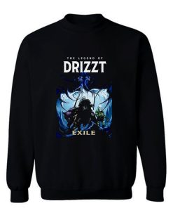 The Legend of Drizzt DoUrden EXILE Sweatshirt