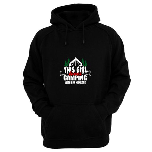 This Girl Loves Camping With His Wife Hoodie