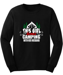 This Girl Loves Camping With His Wife Long Sleeve