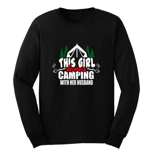 This Girl Loves Camping With His Wife Long Sleeve