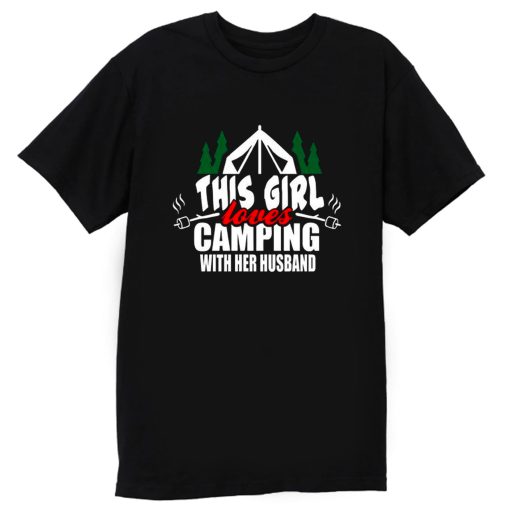 This Girl Loves Camping With His Wife T Shirt