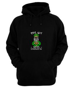 This Guy Loves St Patricks Day Hoodie