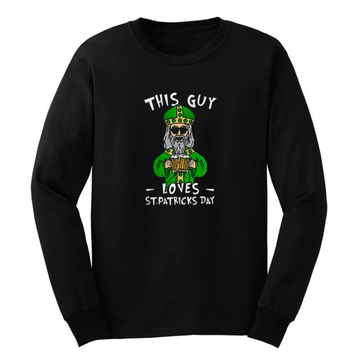 This Guy Loves St Patricks Day Long Sleeve