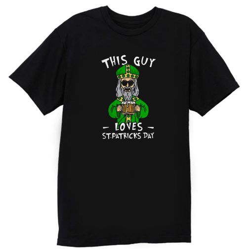 This Guy Loves St Patricks Day T Shirt