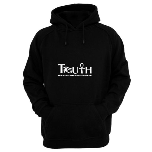 Truth Know Thyself Hoodie