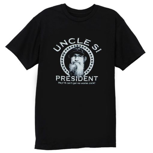 Uncle Si for President Duck Dynasty T Shirt