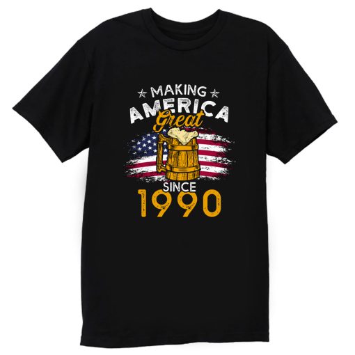 Vintage Beer 1990 Making America Great Since 1990 Beer Lover T Shirt