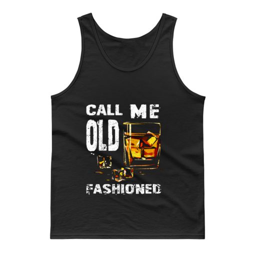 Vintage Call Me Old Fashioned Whiskey Tank Top