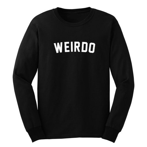 Weirdo Slogan Long Sleeve