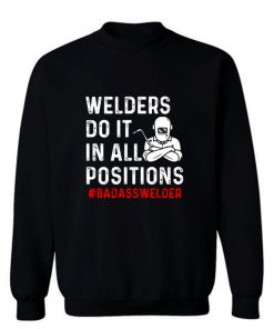 Welder Do It All Positions Sweatshirt