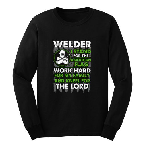 Welder I Stand For American Flag Long Sleeve