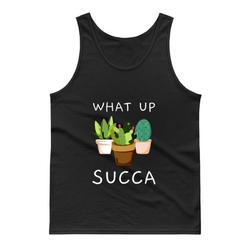 Whats Up Succa Tank Top