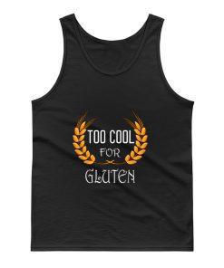 Wheat Food Diet Grain Funny Too Cool For Gluten Free Tank Top
