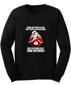 Who Ya Gonna Call Ghostbusters Long Sleeve