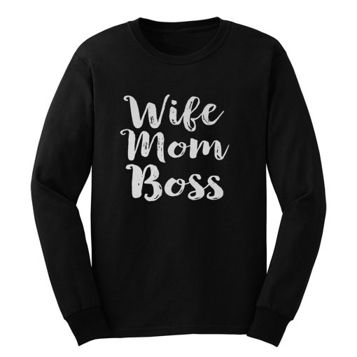 Wife Mom Bos Long Sleeve