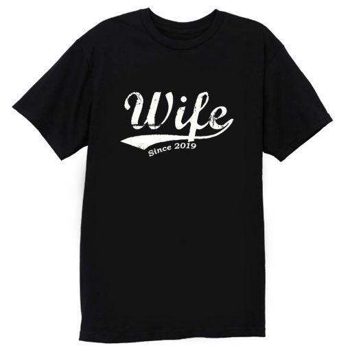Wife Newly Married Best Wife Ever T Shirt