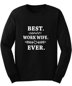 Womens Best Work Wife Ever Long Sleeve